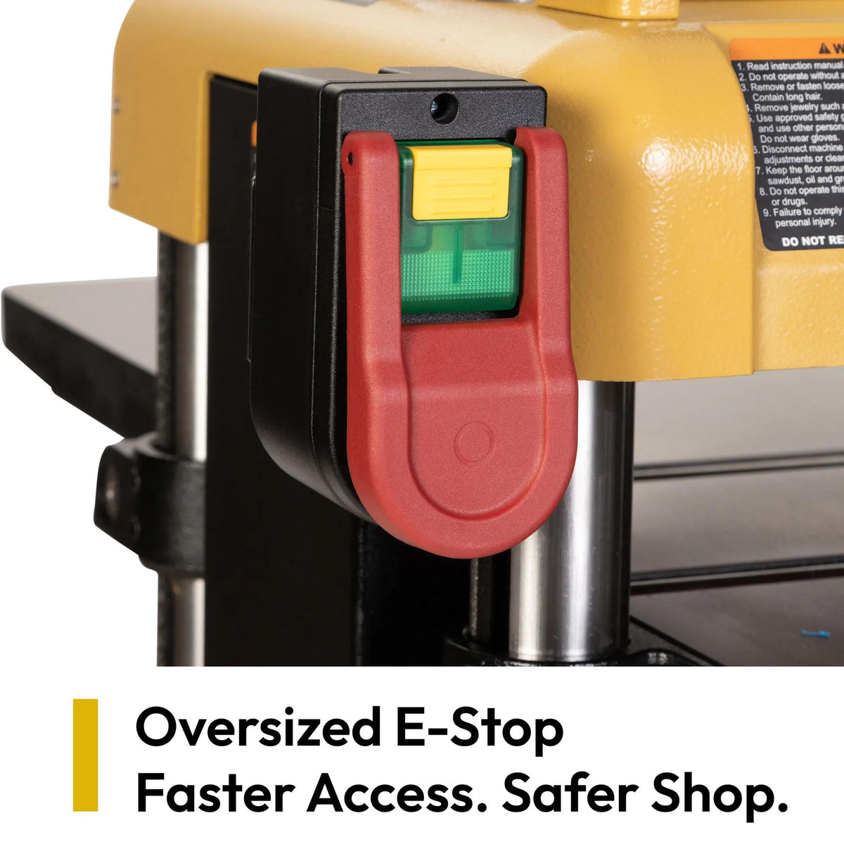 Oversized emergency stop on the Powermatic 15BHH planer